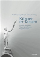 Grabner-Niel, Grabner-Niel, Elisabeth Grabner-Niel, Kordul Schnegg, Kordula Schnegg - Körper er-fassen