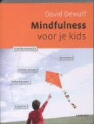 Veronique Benoit, David Dewulf, Berti Persoons, Philippe Decaluwé, Philippe Decaluwee - Mindfulness voor je kids
