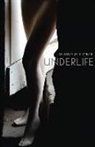 January Gill O'Neil - Underlife