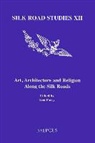 K. Parry, Ken Parry, Ken Parry - Art, Architecture and Religion Along the Silk Roads