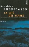 Arnaldur Indridason, Arnaldur Indridason (1961-....), Eric Boury, Arnaldur Indridason, Arnaldur Indriðason, Indridason Arnaldur - La cité des Jarres