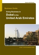 Sascha Noack - Business Guide: Doing Business in Dubai & the United Arab Emirates