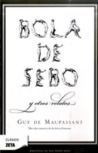 Guy de Maupassant, Guy de Maupassant - Bola de sebo y otros relatos