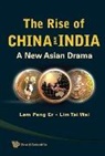Lim Tai Wei Lam Peng Er, Lam Peng Er, Peng Er Lam, Tai Wei Lim, Peng Er Lam, Tai Wei Lim... - Rise Of China And India, The: A New Asian Drama
