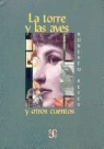 Roberto Reyes - La Torre y Las Aves y Otros Cuentos