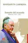 Margarita Carrera - Sumario del Recuerdo: Memorias (1929-1981)