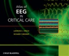 Richard P. Brenner, Hirsch, Lawrence Hirsch, Lawrence Brenner Hirsch, Lawrence J. Hirsch, Lj Hirsch... - Atlas of Eeg in Critical Care