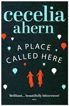 Cecelia Ahern, Cecilia Ahern - Place Called Here