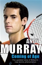 Andy Murray, Murray Andy - Coming of Age