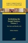 Delbert Royce Burkett - Rethinking the Gospel Sources, Volume 2