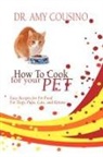 Amy Cousino, Dr Amy Cousino, Dr. Amy Cousino - How To Cook For Your Pet