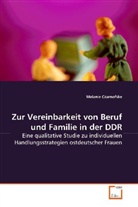 Melanie Czarnofske - Zur Vereinbarkeit von Beruf und Familie in der DDR