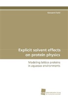 Giovanni Salvi - Explicit solvent effects on protein physics