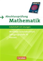 Roland Stöhr - Abschlussprüfung Mathematik: Mittlerer Schulabschluss, Jahrgangsstufe 10, Hessen (Mathematik interaktiv)