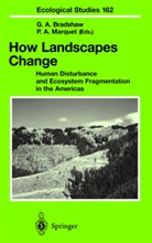 Ga A Bradshaw, Gay A Bradshaw, A Marquet, A Marquet, Gay A. Bradshaw, Pablo Marquet... - How Landscapes Change