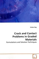 Serkan Dag - Crack and Contact Problems in Graded Materials