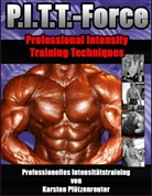 Karsten Pfützenreuter - PITT-Force Professional Intensity Training Techniques