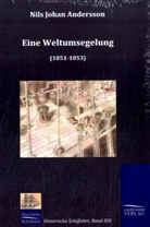 Nils J Andersson, Nils J. Andersson, Nils Johan Andersson - Eine Weltumsegelung (1851-1853)