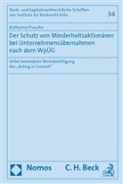 Katharina Prasuhn - Der Schutz von Minderheitsaktionären bei Unternehmensübernahmen nach dem WpÜG