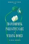 Mercedes Bern-Klug, Mercedes E. Bern-Klug, Mercedes Bern-Klug, Mercedes E. Bern-Klug, Bern-Klug Mercedes E. - Transforming Palliative Care in Nursing Homes