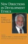 Charles K. (EDT)/ Dutt Wilber, Charles K. Dutt Wilber, Amitava Krishna Dutt, Charles K. Wilber - New Directions in Development Ethics