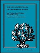 Ian R. Taylor, Ian Walton Taylor, Paul Walton, Jock Young - New Criminology