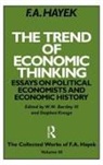 W. W. Bartley, William Warren Bartley, F A Hayek, F. A. Hayek, F.A. Hayek, Friedrich A. Von Hayek... - Trend of Economic Thinking