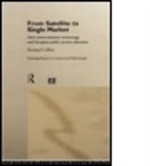 Richard Collins - From Satellite to Single Market
