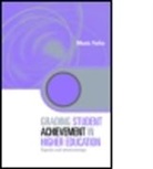 Mantz Yorke, Mantz (Lancaster University Yorke, Yorke Mantz - Grading Student Achievement in Higher Education