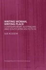 Sue Kossew, Kossew Sue, Kossew Kossew Sue, Sue Kossew, Sue Kossew, SUE KOSSEW KOSSEW SUE SUE KOSSEW - Writing Women, Writing Place