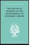Gunnar Myrdal, Myrdal Gunnar, Gunnar Myrdal Gunnar Myrdal, MYRDAL GUNNAR MYRDAL GUNNAR - Political Element in the Development of Economic Theory