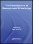 Jeffcutt, Paul Jeffcutt, Jeffcutt Paul, Paul Jeffcutt - Foundations of Management Knowledge