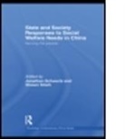 Jonathan Schwartz, Jonathan (Suny New Paltz Schwartz, Jonathan Shieh Schwartz, Schwartz Jonath, SCHWARTZ JONATHAN SHIEH SHAWN, Jonathan Schwartz... - State and Society Responses to Social Welfare Needs in China