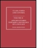 Basil Bernstein, Bernstein Basil - Applied Studies Towards a Sociology of Language