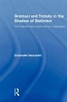 Emanuele Saccarelli, Emanuele (San Diego State University Saccarelli, Saccarelli Emanuele - Gramsci and Trotsky in the Shadow of Stalinism