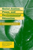 Julie (St. Cloud State University Andrzejewski, Julie Baltodano Andrzejewski, Julie Andrzejewski, Julie (St. Cloud State University Andrzejewski, Marta Baltodano, Marta (Loyola Marymount University Baltodano... - Social Justice, Peace, and Environmental Education