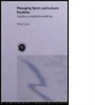 P. Sayers, Philip Sayers, Sayers Philip - Managing Sport and Leisure Facilities