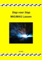 M. Brier - Stap voor Stap MIG/MAG lassen