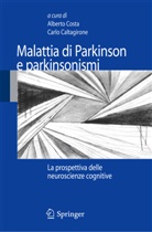 Carlo Caltagirone, Alberto Costa - Malattia di Parkinson e parkinsonismi