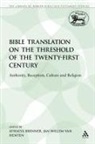 Athalya (EDT)/ Van Henten Brenner, Athalya Brenner-Idan, Van Jan Henten, Jan Willem van Henten, Athalya Brenner, Jan Willem van Henten... - Bible Translation on the Threshold of the Twenty-First Century