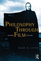 Mary M. Litch - Philosophy Through Film
