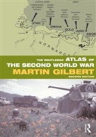 Martin Gilbert - The Routledge Atlas of the Second World War