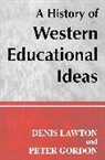 Peter Gordon, Professor Peter Gordon, Professor Peter (University of London Gordon, Professor Peter Lawton Gordon, Gordon Professo, Denis Lawton... - History of Western Educational Ideas