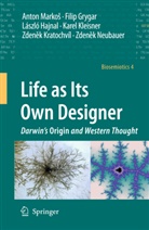 Fili Grygar, Filip Grygar, László Hajnal, László et al Hajnal, Karel Kleisner, Zdenek Kratochvíl... - Life as Its Own Designer