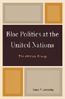 Isaac N Endeley, Isaac N. Endeley - Bloc Politics At the United Nations