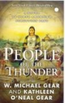 Kathleen O'Neal Gear, W. Michael Gear, W. Michael/ Gear Gear, Neal - People of the Thunder