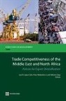 Jose R. (EDT)/ Walkenhorst Lopez-calix, Ndiame Diop, Ndiamé Diop, Jose R. Lopez-Calix, José R. López-Cálix, Peter Walkenhorst - Trade Competitiveness of the Middle East and North Africa