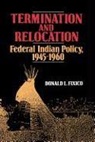 Donald L. Fixico, Donald Lee Fixico - Termination and Relocation