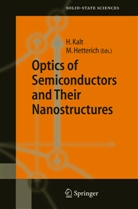 Hetterich, Hetterich, M. Hetterich, Michael Hetterich, H. Kalt, Hein Kalt... - Optics of Semiconductors and Their Nanostructures