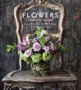 Paulette Cole, Grayson Handy, Ellen Silverman, Tracey Zabar, Ellen Silverman - Flowers for the Home Inspirations from the World Over by Prudence Designs